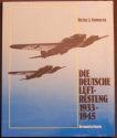 Die Deutsche Luftrüstung 1933 - 1945. Band 2